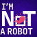 I'm Not A Robot img