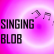 Singing Blob Singing Blob img